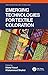 Emerging Technologies for Textile Coloration (Emerging Materials and Technologies)
