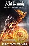 From the Ashes by Rae Goldman