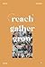 Reach Gather Grow: Fall 2021