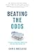 Beating The Odds: 11 Lessons to Overcome a Health Crisis and Lead a More Resilient Life