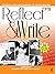 Reflect and Write: 300 Poems and Photographs to Inspire Writing (Grades 7-12)