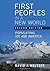 First Peoples in a New World: Populating Ice Age America