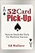 52 Card Pick-Up: How to Sta...