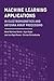 Machine Learning Applications in Electromagnetics and Antenna Array Processing