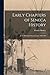 Early Chapters of Seneca History [microform]: Jesuit Missions in Sonnontouan, 1656-1684