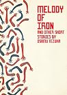 Melody of Iron: A...