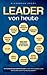 LEADER VON HEUTE: 10 Führun...