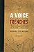 A Voice From The Trenches 1914-1918: From the Diaries and Sketchbooks of Bernard Eyre Walker, Royal Army Medical Corps