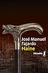 Haine by José Manuel Fajordo