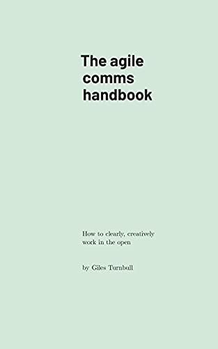 The agile comms handbook