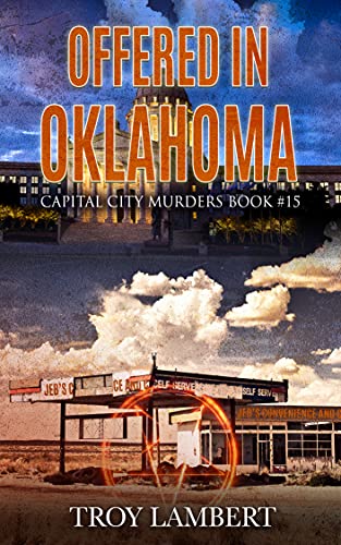 Offered in Oklahoma City: Capital City Murders Book #15 (Kindle Edition)