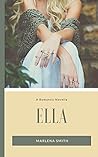 Ella by Marlena Smith Ella by Marlena Smith