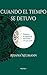 Cuando el Tiempo se Detuvo, Memorias de la Guerra de mi Padre y lo que Queda