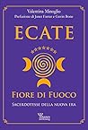 Ecate Fiore di Fuoco