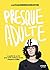 Presque adulte – Le guide de survie pour avoir confiance en s... by Louannemanshow Presque adulte – Le guide de survie pour avoir confiance en s... by Louannemanshow