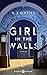 Girl In The Walls