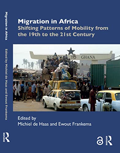 Migration in Africa: Shifting Patterns of Mobility from the 19th to the 21st Century (Kindle Edition)