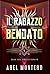 Il Ragazzo Bendato: Saga de...