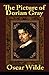 The Picture of Dorian Gray by Oscar Wilde