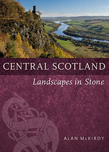 Central Scotland: Landscapes in Stone (Paperback)