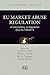 EU Market Abuse Regulation by Susanne Kalss