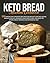 Keto Bread Machine Cookbook by Kimberly Madison
