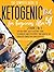 The Complete Guide to Ketog...