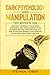 Dark Psychology and Manipulation by Stephen Tower