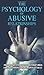 The Psychology of Abusive Relationships by Melany Bennet