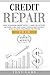 Credit Repair: How to repai...
