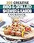 300 Creative BBQ & Grilled Skewer & Kabob Cookbook by John Sabol