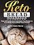 Keto Bread Cookbook by Matthew David