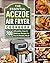 The Essential Acezoe Air Fryer Cookbook by Justin Rogers