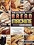 The Ultimate Bread Machine Cookbook by Hannah Williams