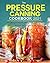 The Pressure Canning Cookbo...