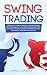 Swing Trading: A Beginner's...