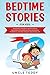 Bedtime Stories For Kids: A...