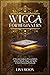 Wicca for Beginners: A Wicc...