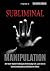 Subliminal Manipulation: 30...