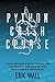 Python Crash Course: A Beginner's Guide to Master the Basics of Python and Data Science. Learn Coding with This Machine Learning Tool. Discover the Endless Possibilities of Computers and Codes.