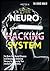 Neurohacking: Fix Brain Fog, Mental Diseases and Develop an Unlimited Memory by Improving Your Intellective Capabilities (The X Serie$)