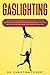 Gaslighting: Understanding ...