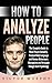 How to Analyze People: The ...