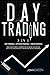 Day trading: 3 in 1 Day tra...