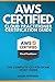 Aws Certified Cloud Practitioner Certification Guide: The Complete CLF-C01 Exam Study Guide