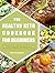 The Healthy Keto Cookbook For Beginners by Ben Williamson