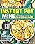 The Complete Instant Pot Mini Cookbook: Affordable, Quick and Healthy Recipes for Your Superfast 3-Quart Models Pressure Cooker