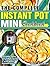 The Complete Instant Pot Mini Cookbook: Affordable, Quick and Healthy Recipes for Your Superfast 3-Quart Models Pressure Cooker