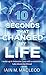 10 Seconds That Changed My Life