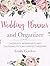 Wedding Planner and Organizer by Emily Gordon
